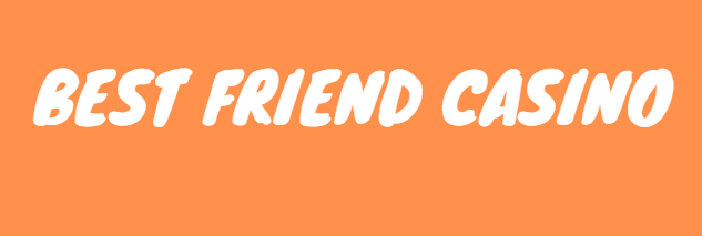 Best Friend Casino