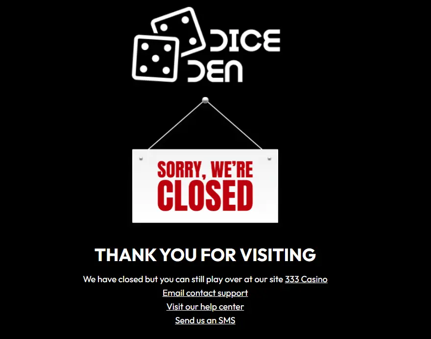 Dice Den Homepage closed